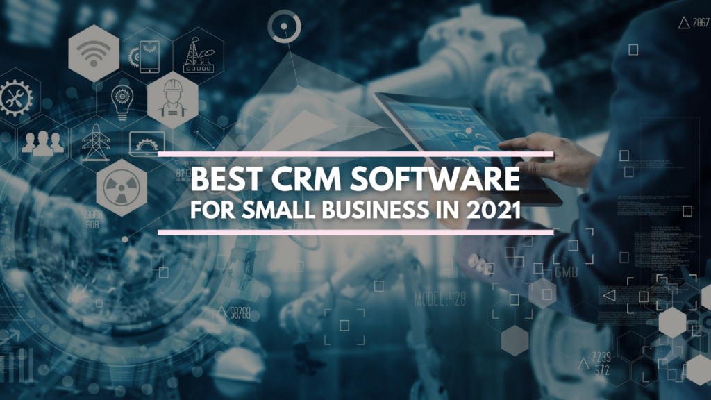 Best CRM Software 2021